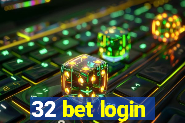 32 bet login